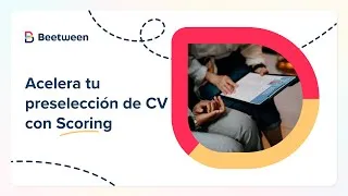 Miniature : Una preselección de candidaturas más rápida y eficaz gracias al Scoring de CV l Beetween