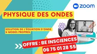 Miniature : Physique des ondes- Séance 02- Solution de l'équation d'onde & modes propres