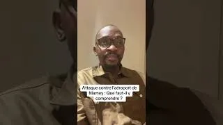 Miniature : Abdoul Niang s’exprime sur l’attaque contre l’aéroport de Niamey 18 juin 2026