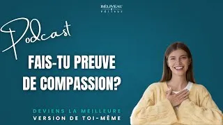 Miniature : Fais-tu preuve de compassion? 📚 Entrevue avec Mélanie Richard