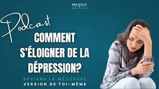 Miniature : Comment s'éloigner de la dépression? - Mélanie Richard