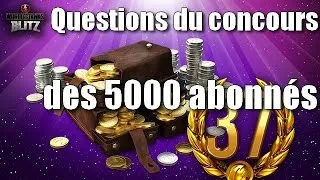 Miniature : World of tanks blitz fr - Questions pour le concours des 5000 abonnés