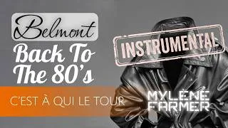 Miniature : Mylène Farmer – C’est à qui le tour (Belmont Back To The 80’s instrumental)