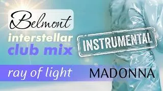 Miniature : Madonna – Ray of light (Belmont Interstellar club mix instrumental)