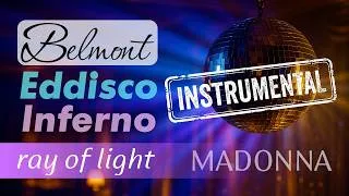 Miniature : Madonna – Ray Of Light (Eddisco Inferno instrumental)
