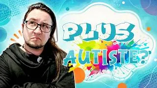 Miniature : Pourquoi on dirait que tu es PLUS autiste après ton diagnostic?