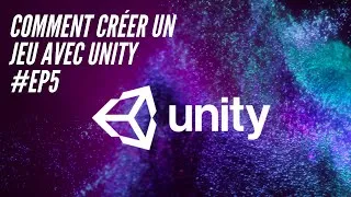 Miniature : Comment créer un jeu avec Unity - Créer des projectiles#Ep.5