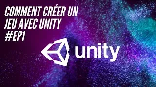 Miniature : Comment créer un jeu avec Unity - Déplacer un personnage#Ep.1