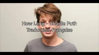 Miniature : Charlie Puth - How long Traduction En Français