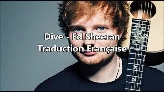 Miniature : Ed Sheeran - Dive Paroles En Français