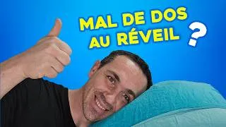 Miniature : MAL DE DOS AU RÉVEIL ?  7 réglages simples (posture, oreiller, matelas)