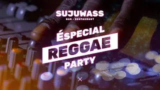 Miniature : REGGAE PARTY - Bar Restaurant SUJUWASS