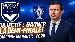 Miniature : "Demi-finale Coupe de France : Bordeaux en quête de gloire !" 🔥 🏆(FC 25 Carrière Manager)