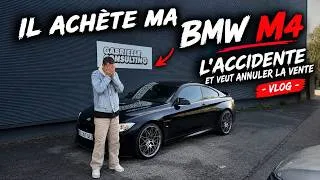 Miniature : IL ACHETE MA BMW M4, IL L'ACCIDENTE ET VEUT ANNULER LA VENTE - VLOG
