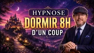 Miniature : Hypnose pour dormir 8 heures d'un coup [Nuit au château enchanté]