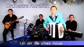 Miniature : ORCHESTRE AURELIEN - Un air de chez nous