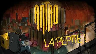Miniature : ANTRO - LA PÉPITE !