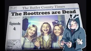 Miniature : 🕵️‍♀️The Roottrees are Dead🕵️‍♀️: épisode 4.