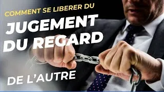 Miniature : Comment se liberer du jugement du regard de l'autre – 5 clés pour libérer votre puissance intérieure