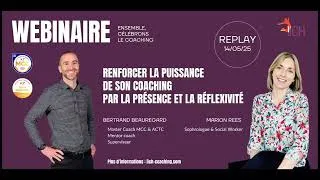 Miniature : Replay du webinaire : La réflexivité & la présence en coaching