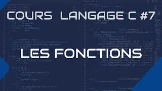 Miniature : Cours langage C #7 - Les fonctions