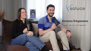 Miniature : Capsule Soluce - Erreurs fréquentes avec Michel & Élizabeth