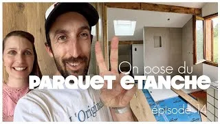 Miniature : EP14 | ON OSE DU PARQUET ETANCHE DANS LA SALLE DE BAIN !