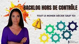 Miniature : Gestion du backlog agile : pourquoi vous perdez le contrôle (et comment le reprendre)