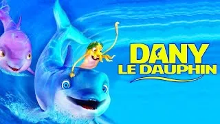 Miniature : Dany le dauphin - Film d'Animation Complet en Français pour Enfants | Robbie Daymond