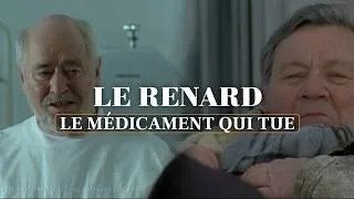 Miniature : LE RENARD - Le médicament qui tue (EXTRAIT)