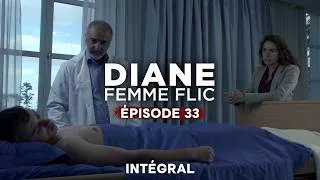 Miniature : Diane, Femme Flic - (Episode 33 COMPLET)