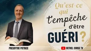 Miniature : Qu’est-ce qui t’empêche d’être GUÉRI ?