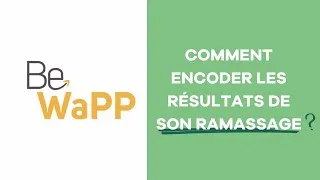 Miniature : Comment encoder les résultats de son ramassage