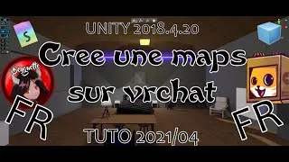 Miniature : Créer une map sur vrchat (FR) 2021