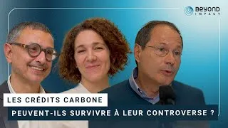 Miniature : Les crédits carbone peuvent-ils survivre à leur controverse? Avec M. Verles, P. Zaouati, A. Karsenty