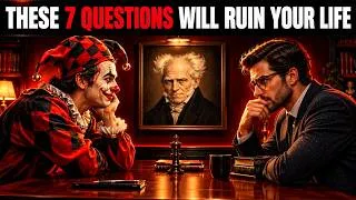 Miniature : NEVER ANSWER THESE 7 QUESTIONS — SCHOPENHAUER