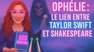 Miniature : Ophélie : le lien entre Taylor Swift et Shakespeare | Beyond the Veil #8