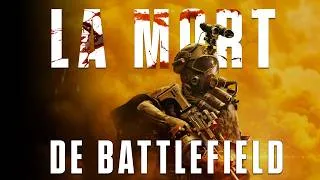 Miniature : BATTLEFIELD EST MORT... OU COMMENT LE LIVE SERVICE L'A TUÉ