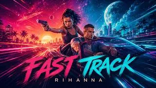 Miniature : Rihanna - Fast Track (Theme song for cinematic Jason and Lucia romance GTA 6 )