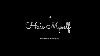 Miniature : NF - Hate Myself (paroles en français)