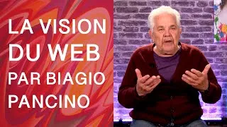 Miniature : La vision du web par Biagio Pancino