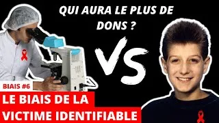 Miniature : Biais cognitifs VS Cerveau #6 - LE BIAIS DE LA VICTIME IDENTIFIABLE