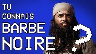 Miniature : TU CONNAIS BARBE NOIRE ?