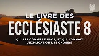 Miniature : La Bible. Ecclésiaste 8. Louis Segond #biblevision