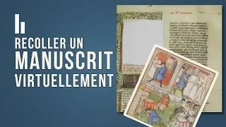 Miniature : Reconstituer virtuellement un manuscrit mutilé du XVe siècle