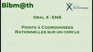 Miniature : Exercice Oral X/ ENS MP : Points à coordonnées rationnelles sur un cercle