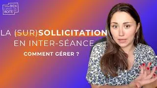 Miniature : Je suis (sur)sollicitée entre deux séances