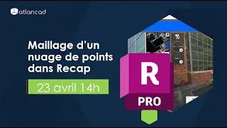 Miniature : replay du webinaire de présentation du maillage dans Autodesk RECAP 2027