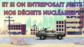 Miniature : Et si on entreposait simplement nos déchets nucléaires ? ☢️