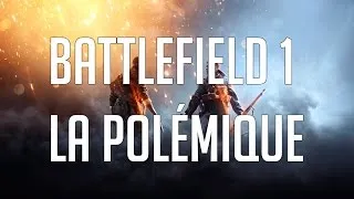 Miniature : Battlefield 1, Critique et Polémique !